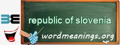 WordMeaning blackboard for republic of slovenia